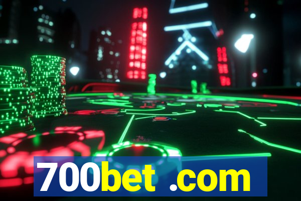 700bet .com